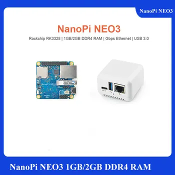 NanoPi NEO3 1GB/2GB DDR4 RK3328 Cortex A53 
