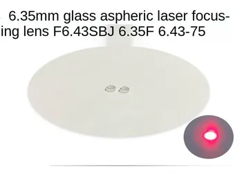 D6.35 Židinio Nuotolis Yra 6.43 Lazerio Modulis Stiklo Aspherical Collimation Danga Optinis Veidrodis Fokusavimo Objektyvas Išmetimo Vamzdis
