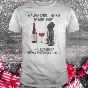 Moteris negali išgyventi vyno vien ji taip pat turi vokietijos pointerio marškinėliai