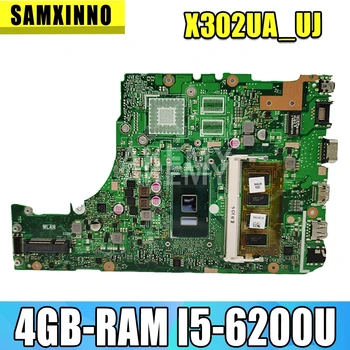 Naujas X302UA_UJ Nešiojamojo kompiuterio motininė plokštė, skirta ASUS X302UA X302UJ X302UV originalus mainboard Borto 4GB-RAM I5-6200U UMA